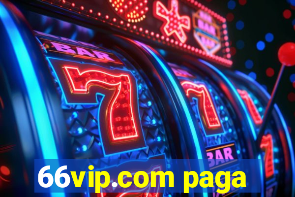 66vip.com paga